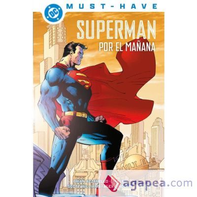 DC Must-Have. Superman: Por el ma&ntilde;ana