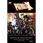Portada de Marvel Deluxe. Patrulla-X: Complejo de MesÃas: Preludio
