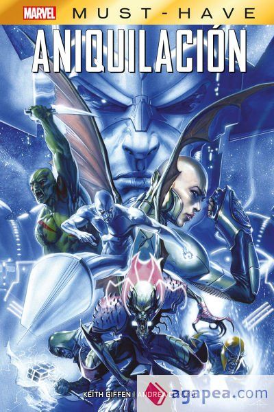 Marvel Must-Have. Aniquilación Marvel Must-Have. Aniquilación