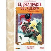 Portada de Novela Gr&Atilde;&iexcl;fica Marvel. El Estandarte del Cuervo y otros relatos