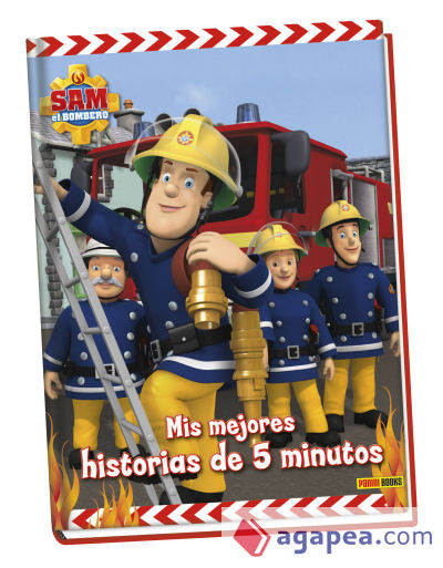 Sam el bombero. Mis mejores historias de 5 minutos