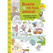 Portada de ¡BUSCA ELS TEUS AMICS! STICK & COLOR A LA NATURA