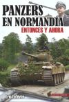 Panzers en Normandía: Entonces y ahora