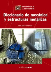 Portada de Diccionario de mecánica y estructuras metálicas