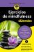 Portada de Ejercicios de mindfulness para Dummies, de Shamash Alidina