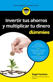 Portada de Invertir tus ahorros y multiplicar tu dinero para Dummies