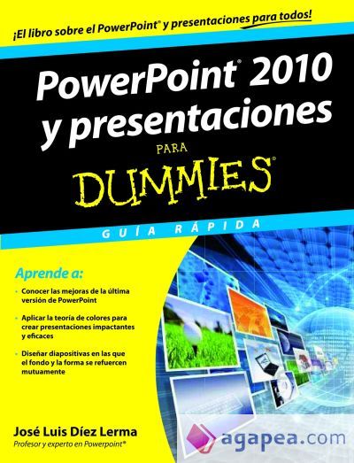 PowerPoint 2010 y presentaciones para Dummies PowerPoint 2010 y presentaciones para Dummies