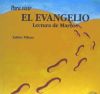 Para vivir el evangelio. Lectura de Marcos