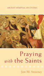 Portada de Praying with the Saints (Ebook)