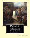 Paradise Regained, by: John Milton: Epic Poem, Religious