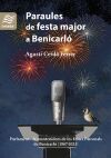 Paraules de festa major a Benicarl&oacute;: Parlaments de mantenidors de les Festes Patronals de Benicarl&oacute; (1967-2025)