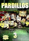 Pardillos. Tercera temporada.