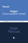 Pared. Magari (Una cuesti&oacute;n moral)
