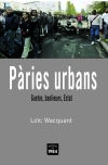 Pàries urbans. Guetos, banlieues, Estat