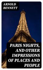 Portada de Paris Nights, and Other Impressions of Places and People (Ebook)