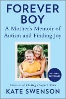 Portada de Forever Boy: A Mother's Memoir of Autism and Finding Joy