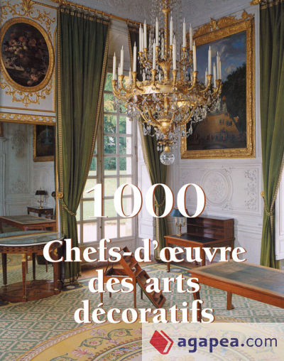 1000 Chef-d'½uvre des Arts décoratifs (Ebook)