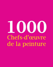 Portada de 1000 Chefs-d'½uvre de la peinture (Ebook)