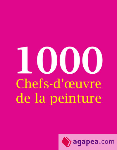 1000 Chefs-d'½uvre de la peinture (Ebook)