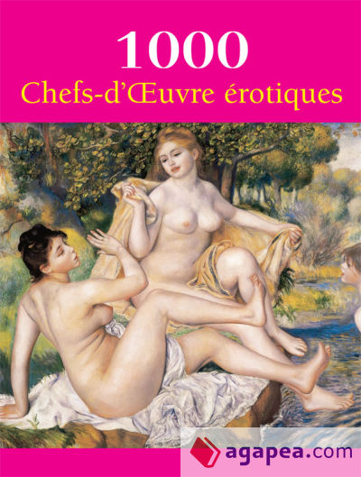 1000 Chefs-d¼uvre érotiques (Ebook)