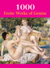 Portada de 1000 Erotic Works of Genius (Ebook)