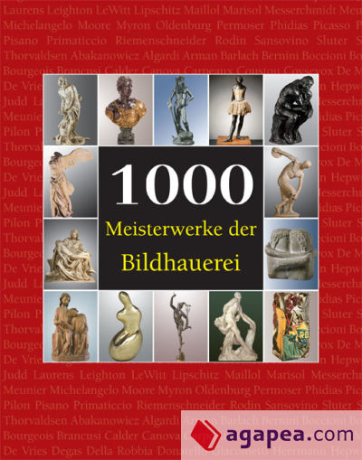 1000 Meisterwerke der Bildhauerei (Ebook)