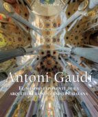 Portada de Antoni Gaudí - El máximo exponente de la arquitectura modernista catalana. (Ebook)