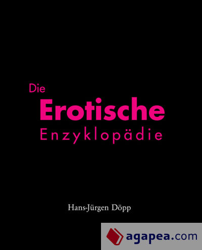 Die Erotische Enzyklopädie (Ebook)