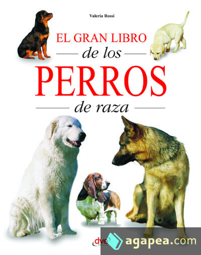 El gran libro de los perros de raza