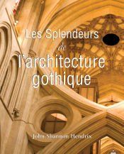 Portada de La splendeur de l'architecture gothique anglaise (Ebook)