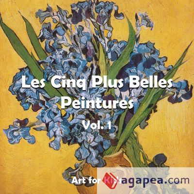 Les Cinq Plus Belle Peintures vol 1 (Ebook)