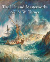 Portada de The Life and Masterworks of J.M.W. Turner (Ebook)