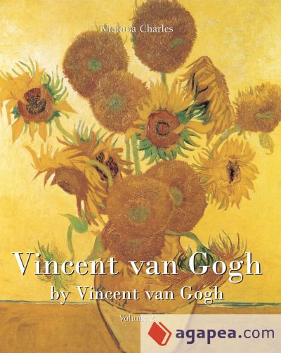 Vincent van Gogh by Vincent van Gogh - Volume 2 (Ebook)