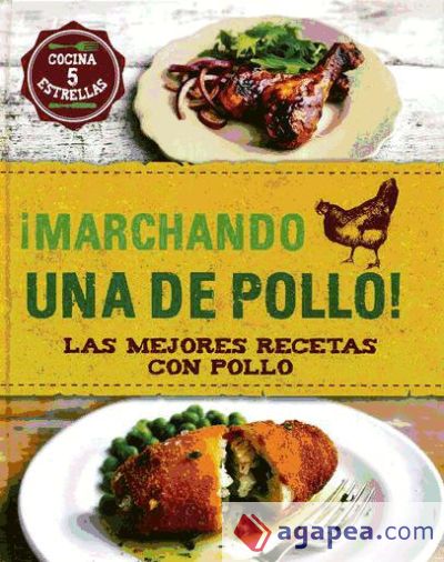 ¡Marchando una de pollo!