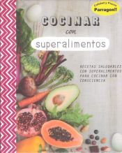 Portada de Cocinar con Superalimentos