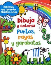 Dibuja y colorea. Puntos, rayas y garabatos