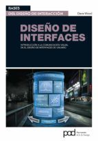 Portada de DISEÑO DE INTERFACES. Introducción a la comunicación visual en el diseño de interfaces de usuario (Ebook)