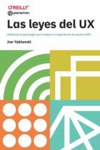 Portada de LAS LEYES DEL UX. Utilizando la psicología para mejorar la experiencia de usuario (UX) (Ebook)