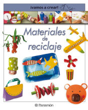 Portada de ¡VAMOS A CREAR! MATERIALES DE RECICLAJE