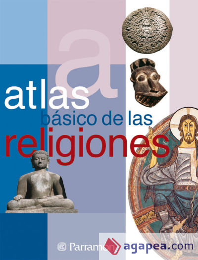 ATLAS BASICO DE LAS RELIGIONES