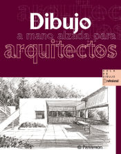 Portada de DIBUJO A MANO ALZADA PARA ARQUITECTOS