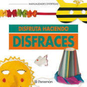 Portada de DISFRUTA HACIENDO DISFRACES