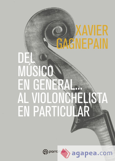 Del músico en general… al violonchelista en particular