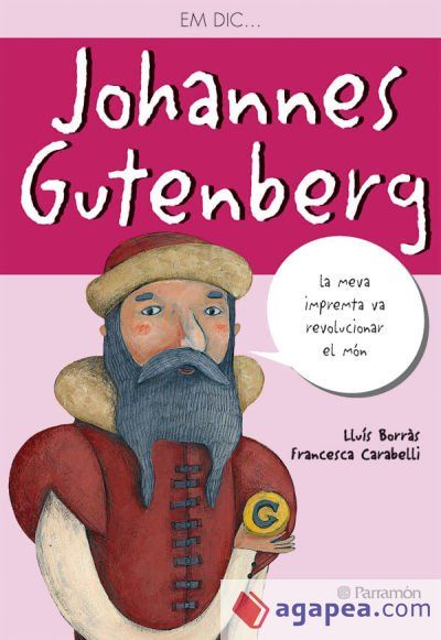 EM DIC? JOHANNES GUTENBERG