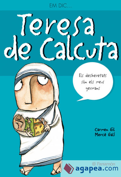 EM DIC? TERESA DE CALCUTA