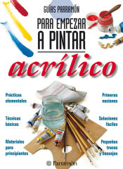 Portada de GUIAS PARRAMON PARA EMPEZAR A PINTAR ACRILICO