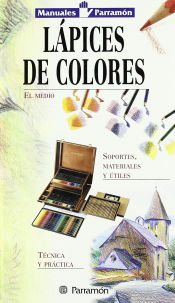 Portada de MANUALES PARRAMON TECNICAS LAPICES DE COLORES