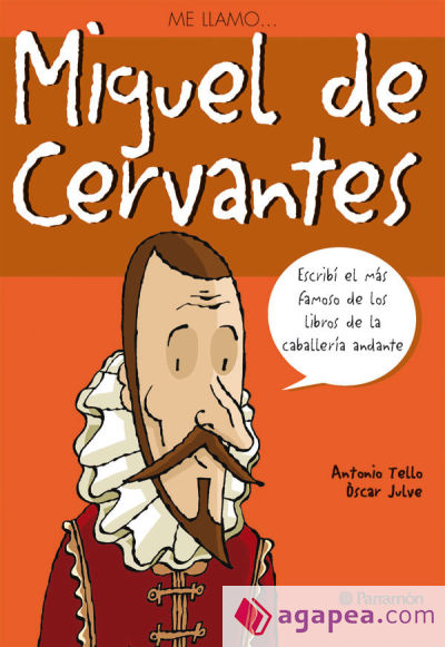 ME LLAMO? MIGUEL DE CERVANTES