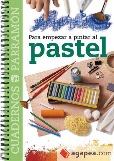 PARA EMPEZAR A PINTAR AL PASTEL