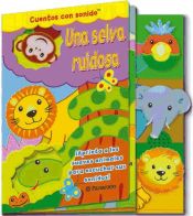 Portada de Una selva ruidosa